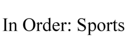 IN ORDER: SPORTS trademark