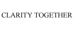 CLARITY TOGETHER trademark