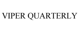 VIPER QUARTERLY trademark