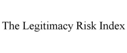 THE LEGITIMACY RISK INDEX trademark