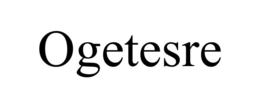 OGETESRE trademark