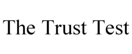 THE TRUST TEST trademark