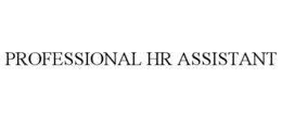 PROFESSIONAL HR ASSISTANT trademark