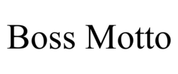 BOSS MOTTO trademark