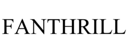FANTHRILL trademark