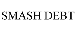 SMASH DEBT trademark
