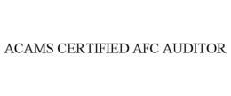 ACAMS CERTIFIED AFC AUDITOR trademark