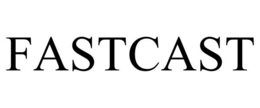 FASTCAST trademark