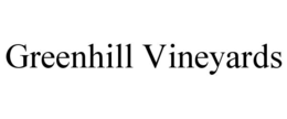 GREENHILL VINEYARDS trademark