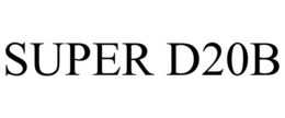 SUPER D20B trademark