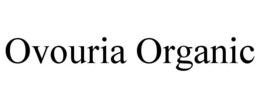 OVOURIA ORGANIC trademark