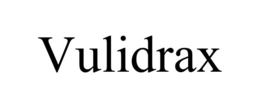 VULIDRAX trademark