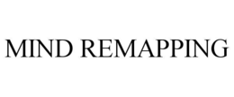 MIND REMAPPING trademark