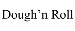 DOUGH’N ROLL trademark