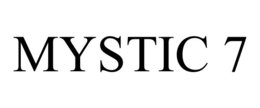 MYSTIC 7 trademark