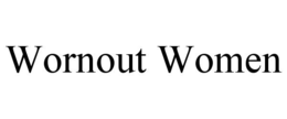 WORNOUT WOMEN trademark