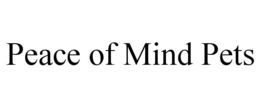 PEACE OF MIND PETS trademark