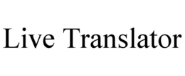LIVE TRANSLATOR trademark