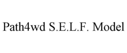 PATH4WD S.E.L.F. MODEL trademark