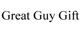 GREAT GUY GIFT trademark