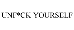 UNF*CK YOURSELF trademark