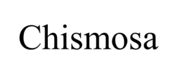CHISMOSA trademark