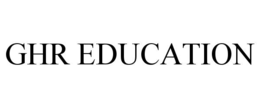 GHR EDUCATION trademark
