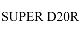 SUPER D20R trademark