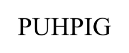 PUHPIG trademark