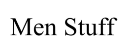 MEN STUFF trademark