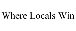 WHERE LOCALS WIN trademark