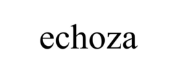 ECHOZA trademark