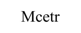 MCETR trademark