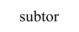 SUBTOR trademark