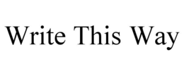 WRITE THIS WAY trademark