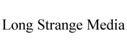 LONG STRANGE MEDIA trademark