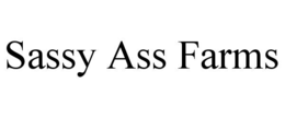 SASSY ASS FARMS trademark