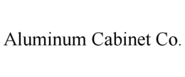 ALUMINUM CABINET CO. trademark