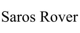 SAROS ROVER trademark