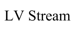 LV STREAM trademark