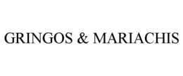GRINGOS & MARIACHIS trademark