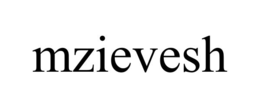 MZIEVESH trademark