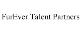 FUREVER TALENT PARTNERS trademark