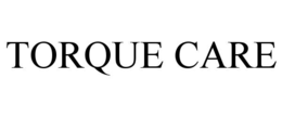 TORQUE CARE trademark