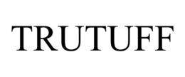 TRUTUFF trademark