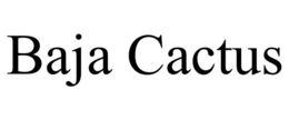 BAJA CACTUS trademark