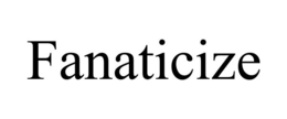 FANATICIZE trademark