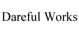 DAREFUL WORKS trademark