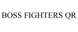 BOSS FIGHTERS QR trademark