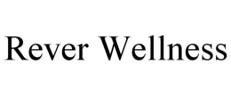 REVER WELLNESS trademark